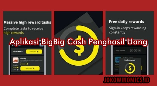 Aplikasi BigBig Cash Penghasil Uang