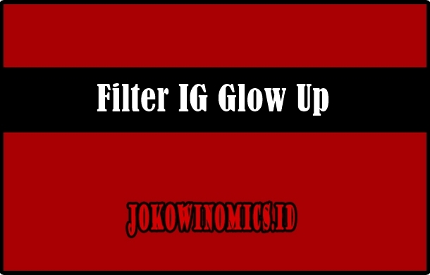 Filter IG Glow Up