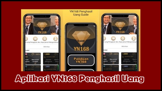 Aplikasi YN168 Penghasil Uang