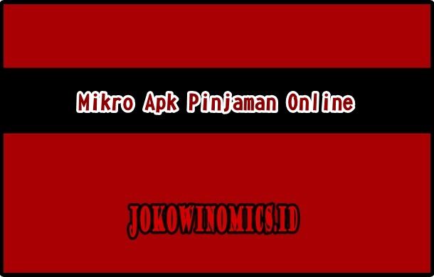 Mikro Apk Pinjaman Online