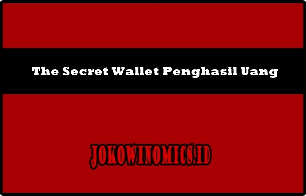 The Secret Wallet Penghasil Uang