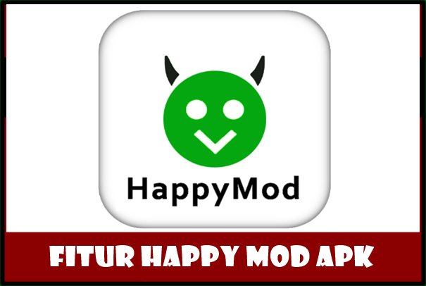 Fitur HappyMod Pro Apk